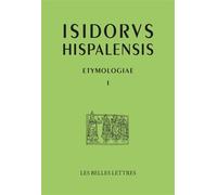 Étymologies Livre I La Grammaire - Isidore de Séville - Belles Lettres - broché - Etude