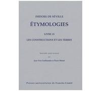 Etymologies - Livre Xv, Les Constructions Et Les Terres