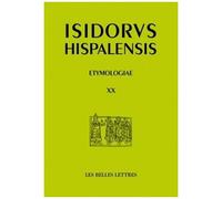 Etymologies - Livre Xx, De Penu Et Instrumentis Domesticis Et Rusticis