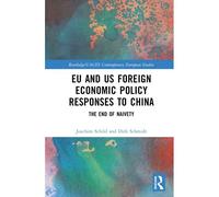 Eu And Us Foreign Economic Policy Responses To China