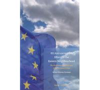 Eu Anti-corruption Efforts in the Eastern Neighbourhood: The Ambitions-capability Gap of the European Union