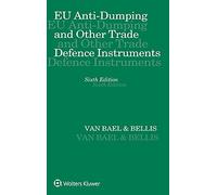EU Anti-Dumping and Other Trade Defence Instruments