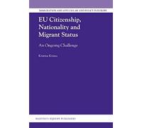 Eu Citizenship, Nationality And Migrant Status