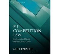 Eu Competition Law Ariel Ezrachi, (Auteur)