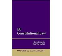 EU Constitutional Law - Van Nuffel Piet Professor of European Law European Commission KU Leuven Member of the Legal Service Associate Professor of Europea Van Nuffel Piet Professor of European Law Eur