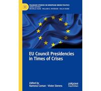 EU Council Presidencies in Times of Crises