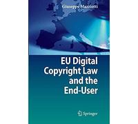 Eu Digital Copyright Law And The End-User