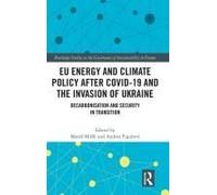 Eu Energy And Climate Policy After Covid-19 And The Invasion Of Ukraine
