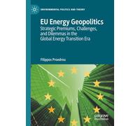 EU Energy Geopolitics: Strategic Premiums, Challenges, and Dilemmas in the Global Energy Transition Era