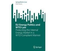 Eu Energy Politics And Wto Law