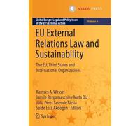 EU External Relations Law and Sustainability: The EU, Third States and International Organizations
