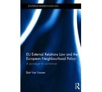 Eu External Relations Law And The European Neighbourhood Policy