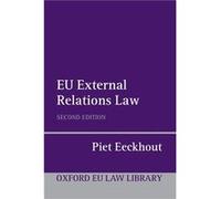 EU External Relations Law by Eeckhout Piet Herbert Smith Professor of Law at the Centre for European Law Kings College London Paperback Book Piet Eeckhout (Auteur)