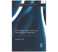 Eu Foreign Policy And Crisis Management Operations