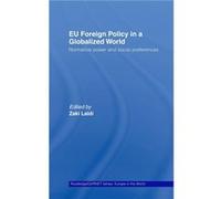 EU Foreign Policy in a Globalized World by Zaki Ladi Zaki Laidi (Auteur)