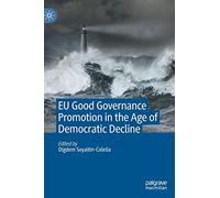 EU Good Governance Promotion in the Age of Democratic Decline