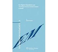 Eu Higher Education Law: The Bologna Process And Harmonization By Stealth