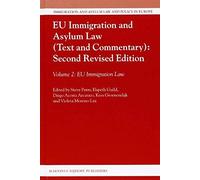 Eu Immigration And Asylum Law (Text And Commentary): Second Revised Edition