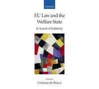 Grainne De Burca – Eu Law And the Welfare State – Collected Courses of the Academy of European Law