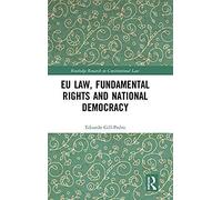 Eu Law, Fundamental Rights And National Democracy
