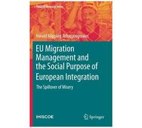 Eu Migration Management And The Social Purpose Of European Integration