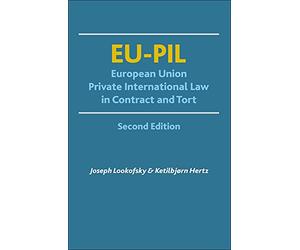 EU-PIL: European Union Private International Law in Contract and Tort - Second Edition