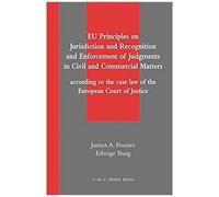 Eu Principles On Jurisdiction And Recognition And Enforcement Of Judgments In Civil And Commercial Matters
