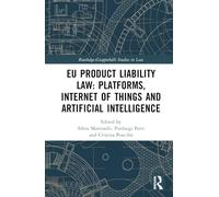 EU Product Liability Law: Platforms, Internet of Things and Artificial Intelligence