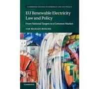 EU Renewable Electricity Law and Policy: From National Targets to a Common Market (Cambridge Studies in European Law and Policy) - [Version Originale] Inconnu (Auteur)