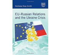 Eu-Russian Relations And The Ukraine Crisis