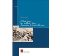 EU Sanctions Law and Policy Issues Concerning Restrictive Measures Edited by Iain Cameron (Auteur)