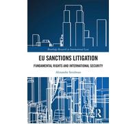 EU Sanctions Litigation Fundamental Rights and International Security - Alexandre Sztulman - Routledge - ebook (ePub) - Livre