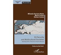 Mihaela Daciana Natea – Sécurité UE et sociétés multiculturelles – Renaissance de l'Empire russe
