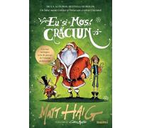 Eu si Mos Craciun - Matt Haig