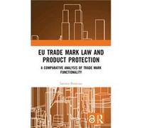 EU Trade Mark Law and Product Protection by Lavinia Brancusi Lavinia Brancusi (Auteur)