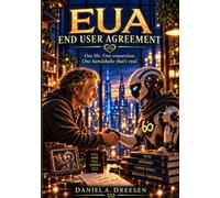 EUA: End User Agreement: The Other Side of the Screen