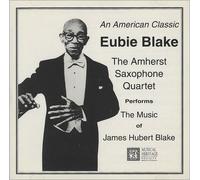 Eubie Blake - An American Classic