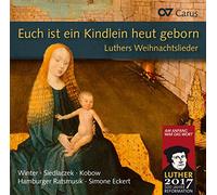 Euch Ist EIN Kindlein Heut Geborn/Lieder de Noël Lutherien