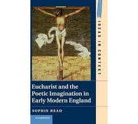 Eucharist And The Poetic Imagination In Early Modern England