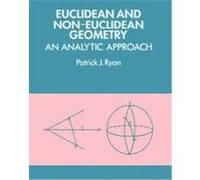 Euclidean and Non-Euclidean Geometry Patrick J. Ryan (Auteur)