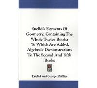 Euclid's Elements of Geometry, Containing the Whole Twelve Books Euclid (Auteur)