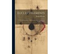 Euclid's Elements: Or, Second Lessons In Geometry, In The Order Of Simson's And Playfair's Editions