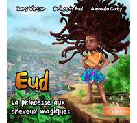 Eud: La princesse aux cheveux magiques
