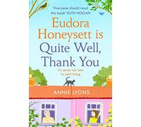 Eudora Honeysett is Quite Well, Thank You