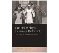 Eudora Welty's Fiction And Photography