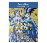 Eudoxie Lascaris - Christian Maria - Entreprendre - Elix - broché - Roman