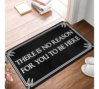 EUEKQOIB Il n'y a Aucune Raison pour Que Vous Soyez Ici Porte d'entrée Sol Entrée Extérieur Cuisine Salle de Bain Paillasson Jardin