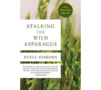 Euell Gibbons Stalking The Wild Asparagus (Poche)