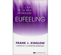 Eufeeling, l'art de la paix intérieure