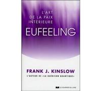 Eufeeling, l'art de la paix intérieure